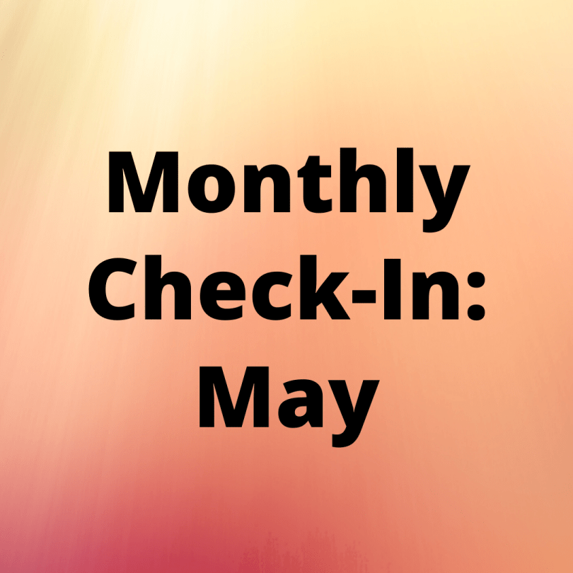 Monthly Check-In May