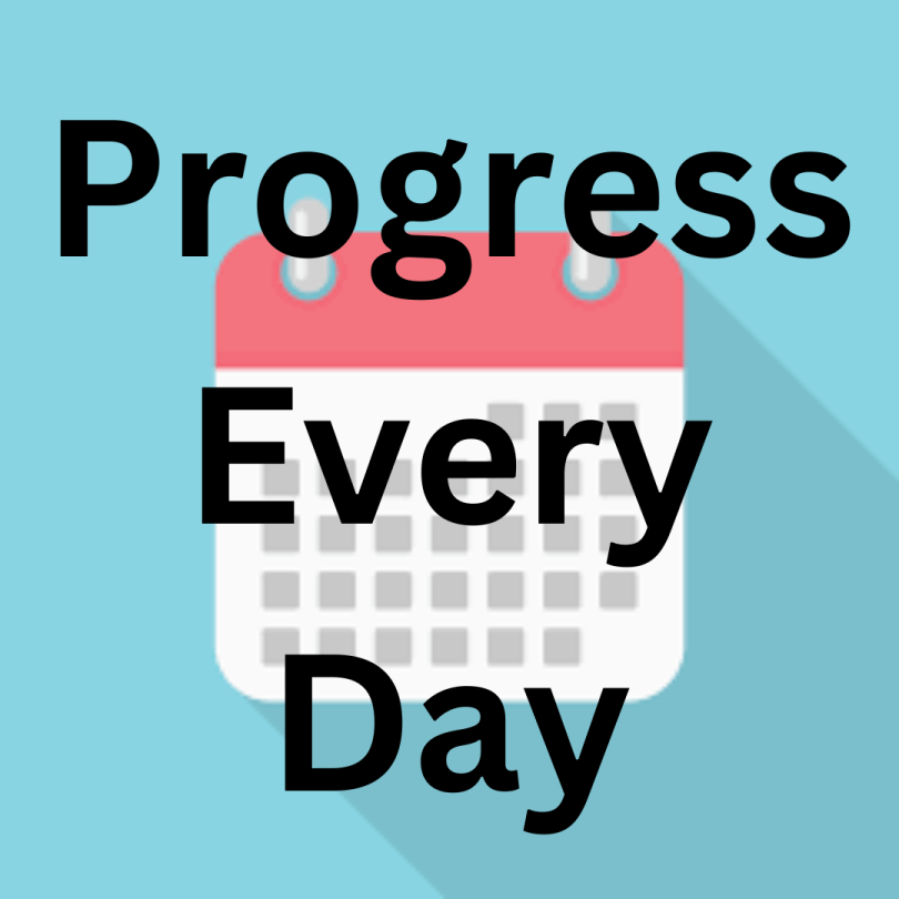 Progress Every Day