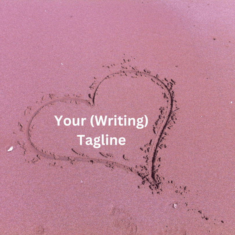 Your (Writing) Tagline